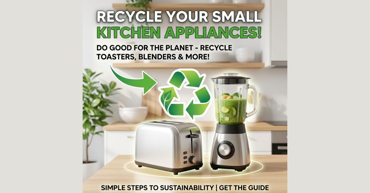 where to recycle small kitchen appliances